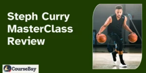 Steph Curry MasterClass Review 2024 : Lessons from the NBA’s Best